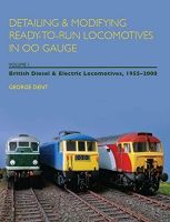 Detailing & Modifying Ready-To-Run Locomotives in OO Gauge Volume 1