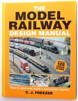 The Model Railway Design Manual: How to Plan and Build a Successful Layout